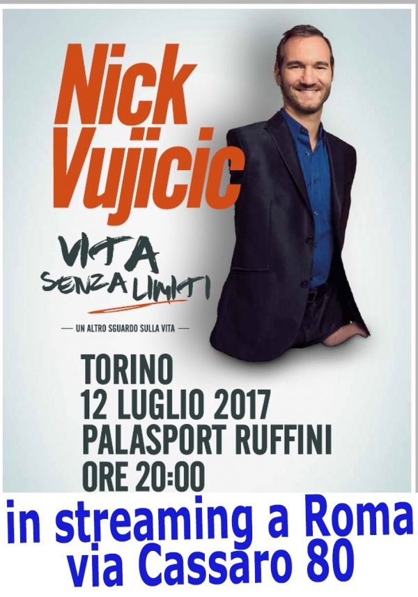 12.07.2017 - Vita senza limiti - Nick Vujicic